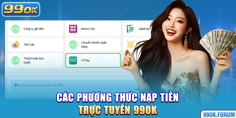 Các phương thức nạp tiền trực tuyến 99OK