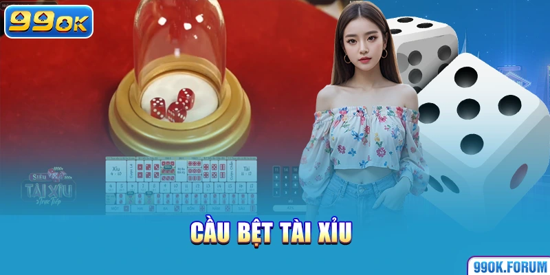 Cầu bệt tài xỉu
