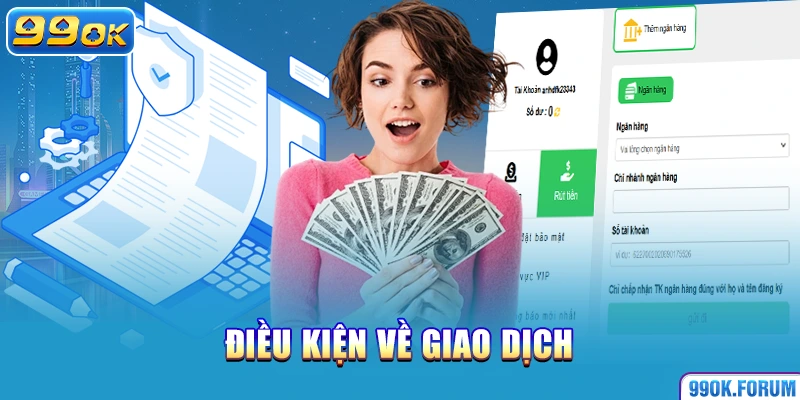 Điều kiện về giao dịch