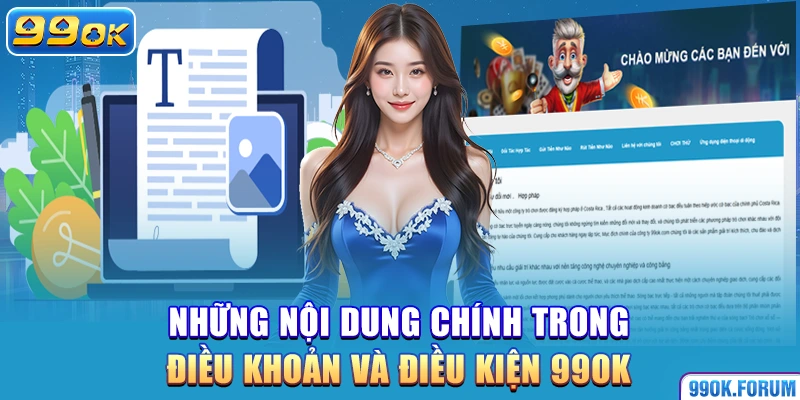 Những nội dung chính trong điều khoản và điều kiện 99OK