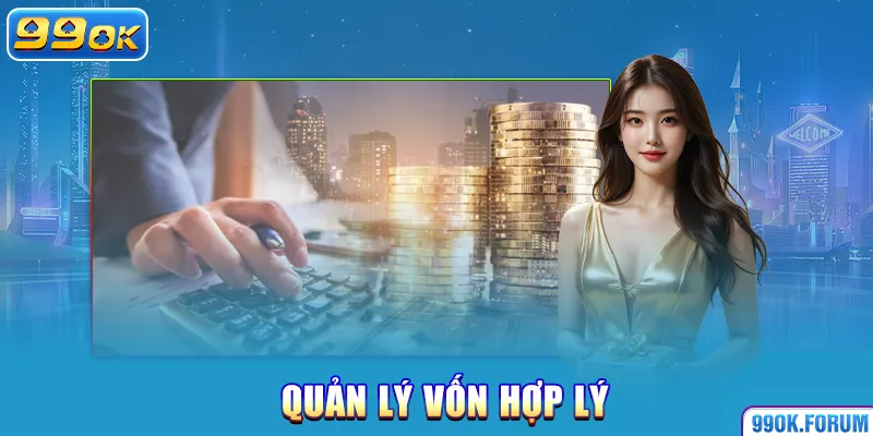 Quản lý vốn hợp lý