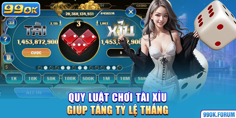 Quy luật chơi tài xỉu giúp tăng tỷ lệ thắng